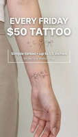 EVERY FRIDAY: $50 TATTOO PROMOTION